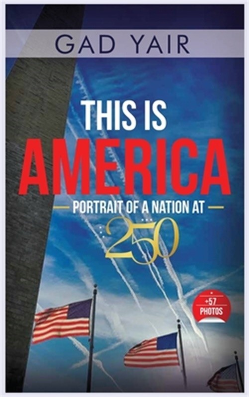 This is America: Portrait of a Nation at 250 (Hardback or Cased Book)