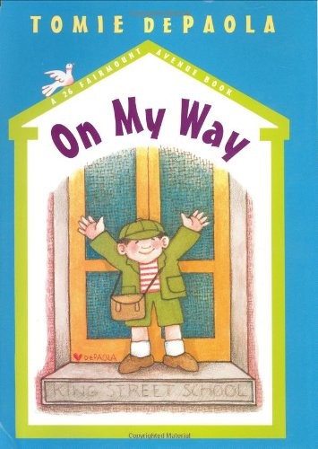 On My Way (A 26 Fairmount Avenue Book) – hardcover dePaola, Tomie