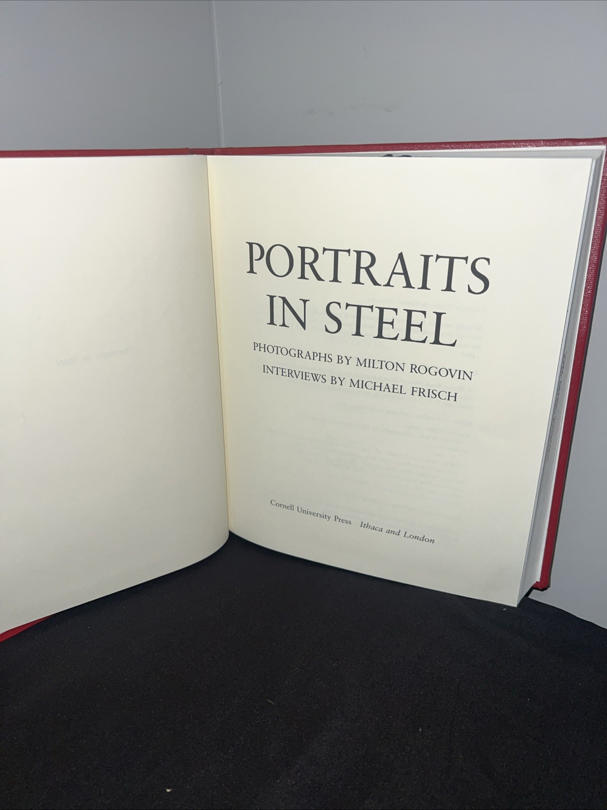 PORTRAITS IN STEEL By Michael Frisch & Milton Rogovin – Hardcover