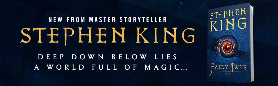 STEPHEN KING ~ FAIRY TALE – GUARANTEED 1st DAY US RELEASE HCDJ