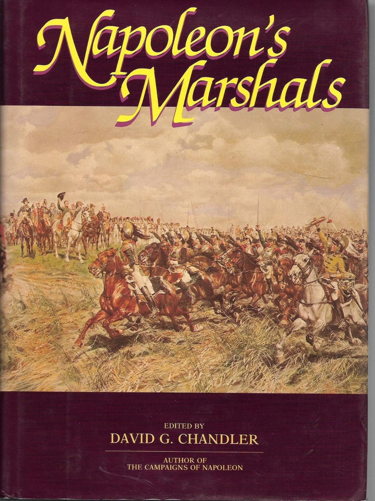 Napoleon’s Marshals by David G. Chandler (1987, Hardcover), Signed