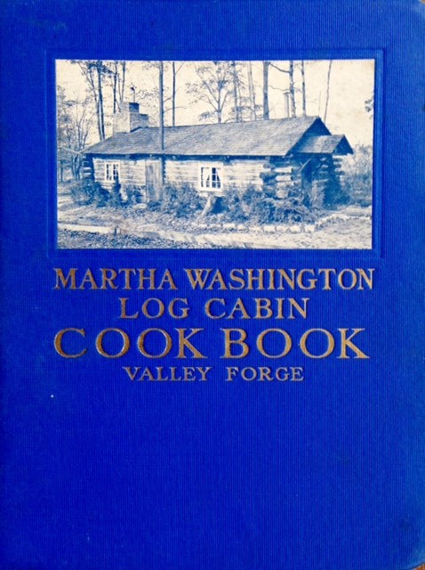 1924 Martha Washington Log Cabin Cook Book Valley Forge 136 Pages