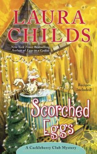 Scorched Eggs (A Cackleberry Club Mystery) – Hardcover By Childs, Laura – GOOD