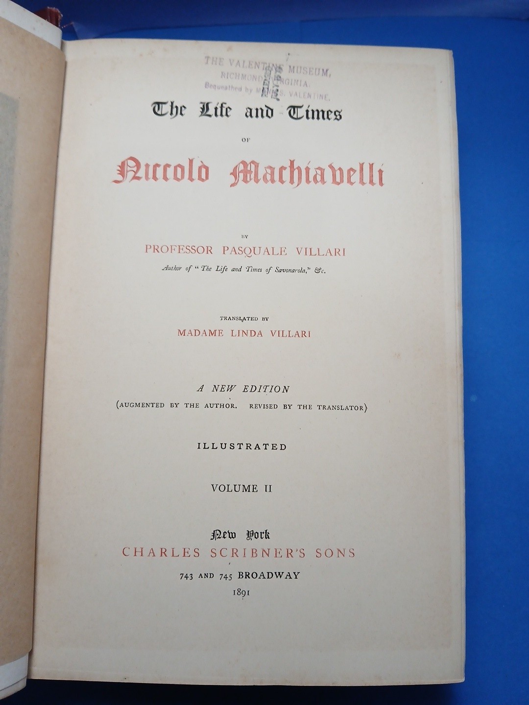 The Life and Times of Niccolo Machiavelli Vol. 2 Book 1891 Volume II Padquale
