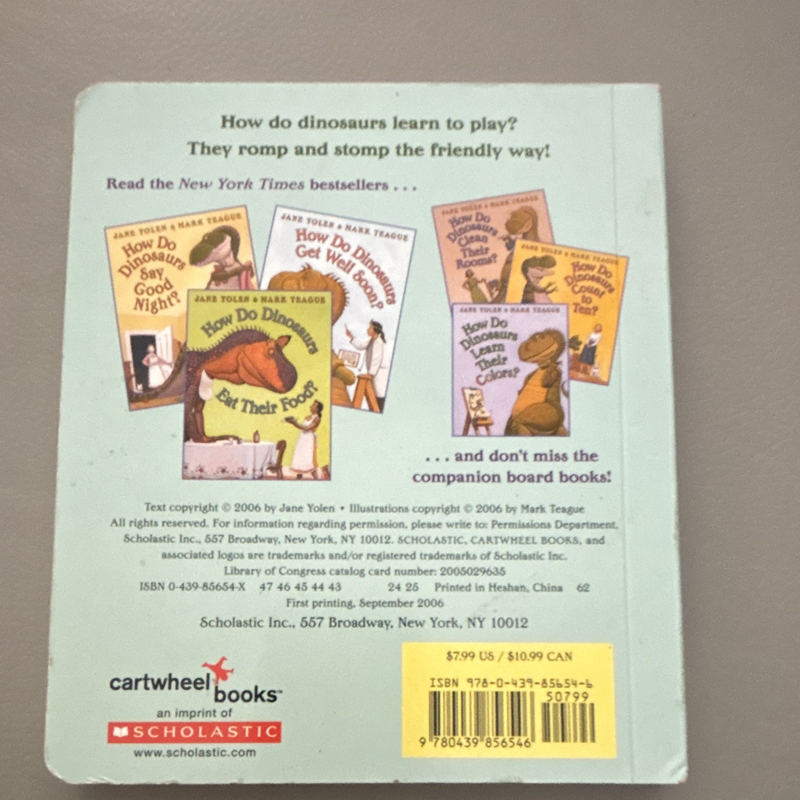 Jane Yolen & Mark Teague How Do Dinosaurs Play with Their Friends? 2006