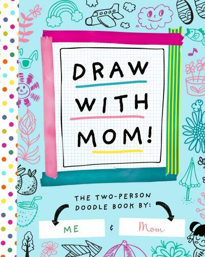 Draw with Mom!: The Two-Person Doodle – paperback, 1638190259, Bushel Peck Books