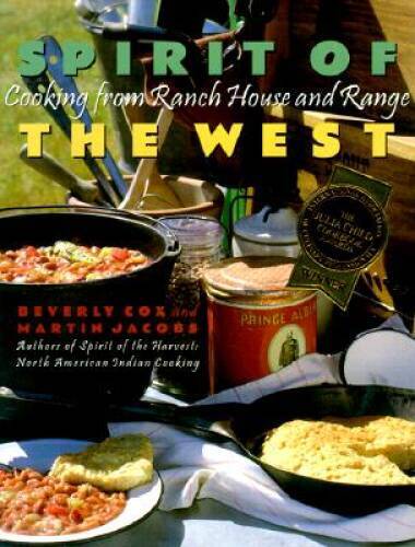 Spirit of the West: Cooking from Ranch House and Range – Hardcover – GOOD