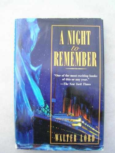 A NIGHT TO REMEMBER – Hardcover, by Lord Walter – Acceptable c