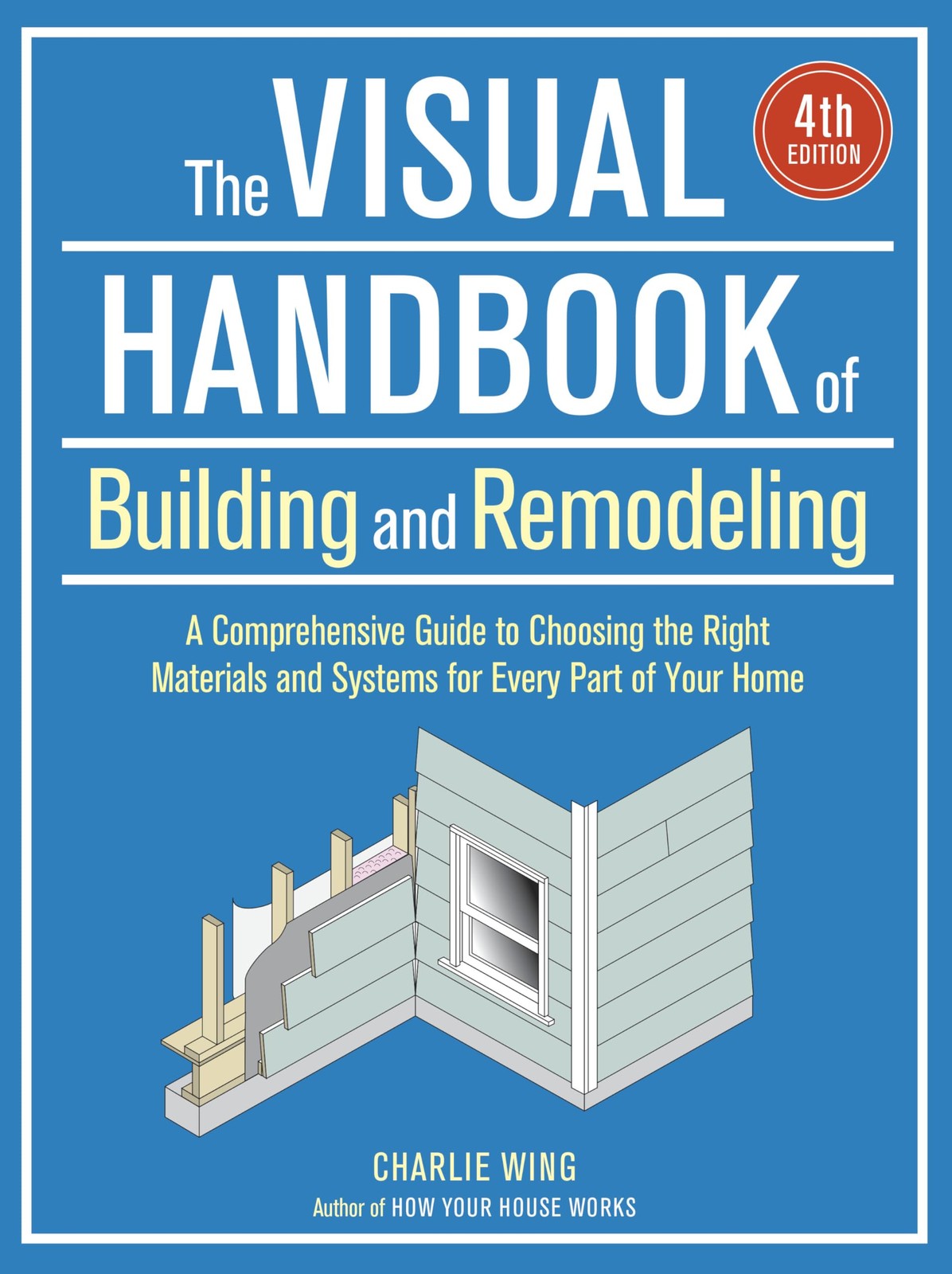 The Visual Handbook of Building and Remodeling, 4th Edition