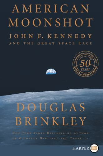 American Moonshot: John F. Kennedy and the Grea- paperback, 0062859919, Brinkley