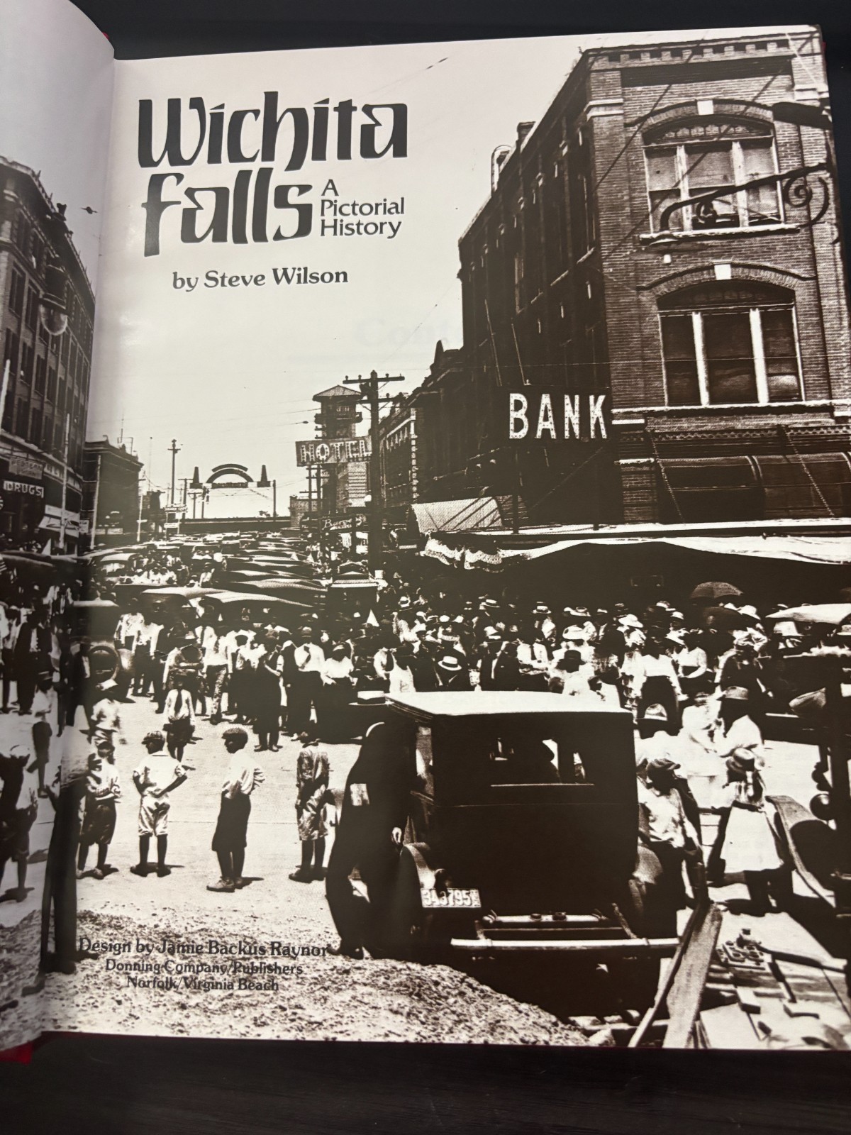 Wichita Falls ~ A Pictorial History by Steve Wilson *SIGNED* Hardcover Book 1982