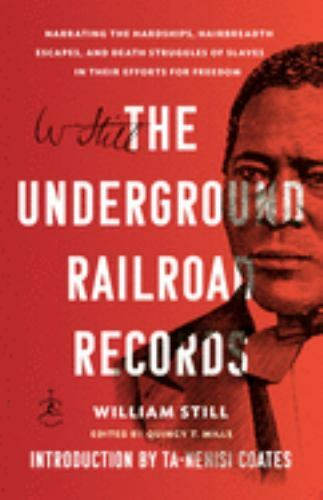 The UNDERGROUND RAILROAD RECORDS:… Pb Book By William Still (9781984855053)
