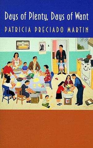 DAYS OF PLENTY, DAYS OF WANT (CAMINO DEL SOL) By Patricia Preciado Martin *NEW*