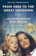 From Here to the Great Unknown: Oprah’s Book Club (Bestseller) by Lisa Marie …