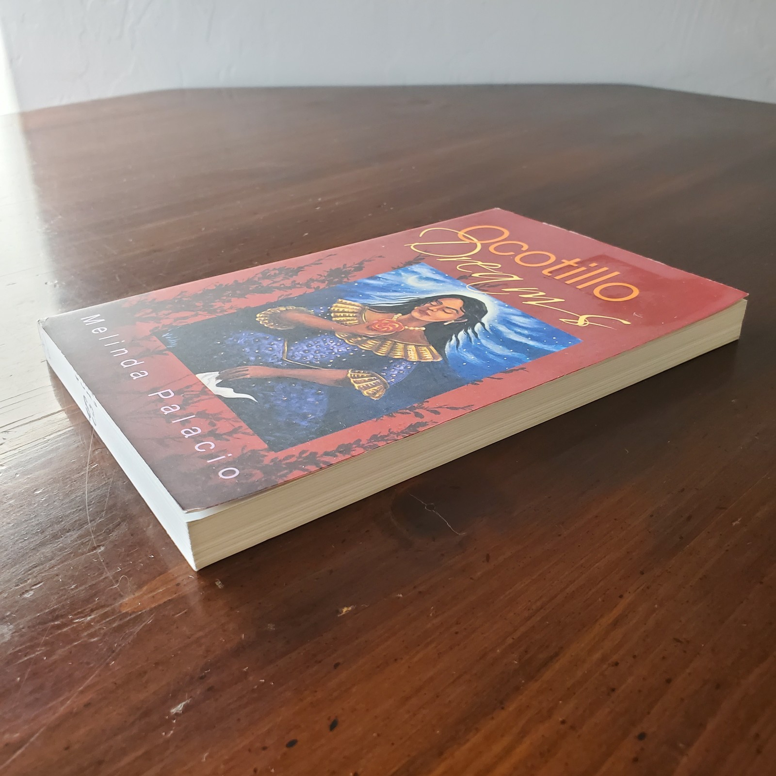 Ocotillo Dreams by Melinda Palacio 2011 Trade Paperback
