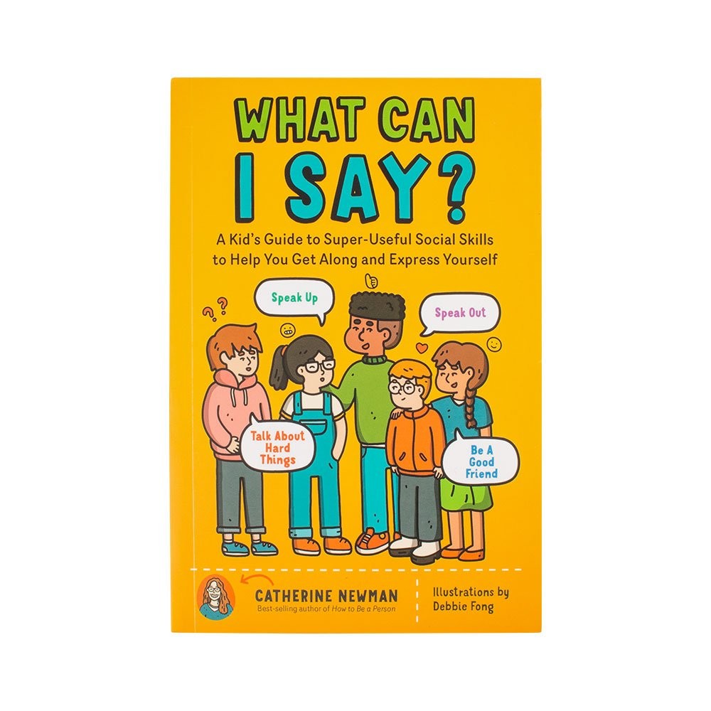 What Can I Say Book by Catherine Newman Paperback Pro Books Kid’s Social Guide