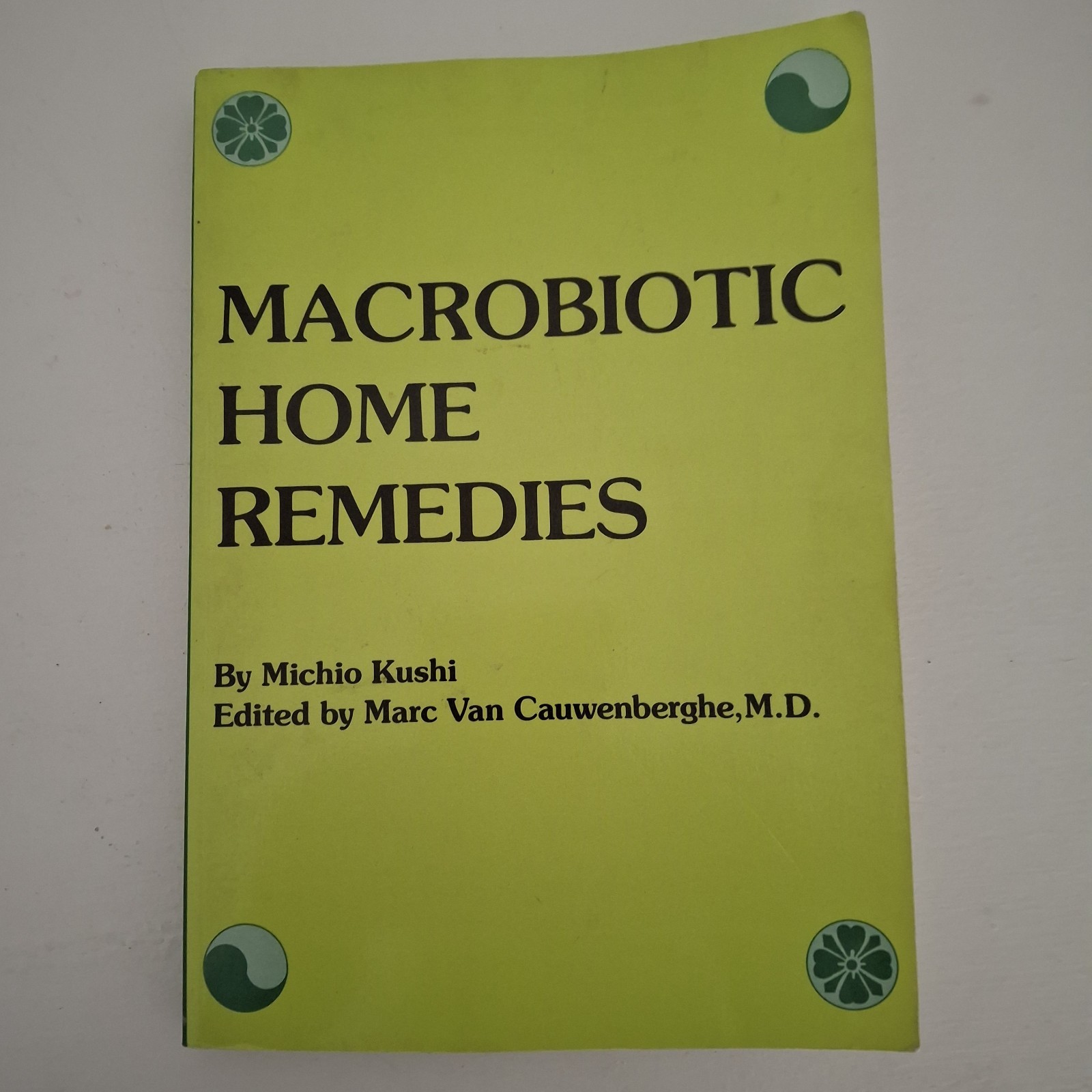 Macrobiotic Home Remedies Book Michio Kushi Holistic Healing Naturopathy Food