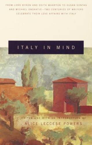 Italy in Mind: An Anthology – Paperback By Powers, Alice Leccese – VERY GOOD