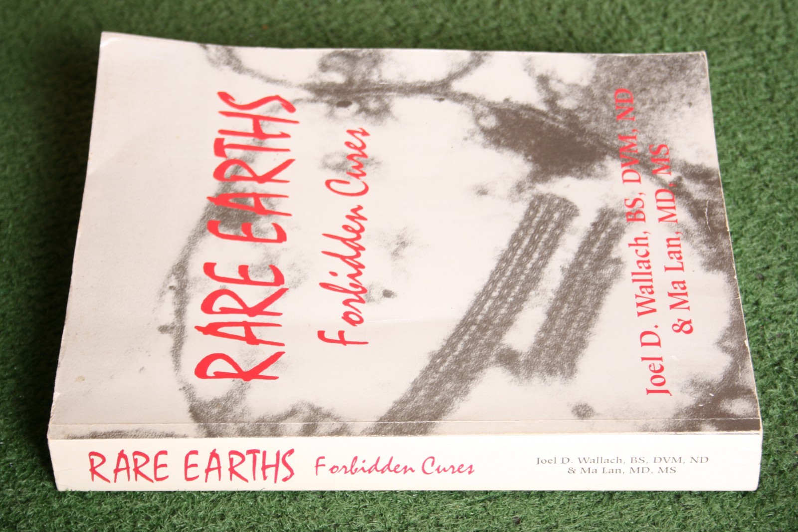 “Rare Earths: Forbidden Cures” Ma Lan & Joel Wallach 1996 7th Printing