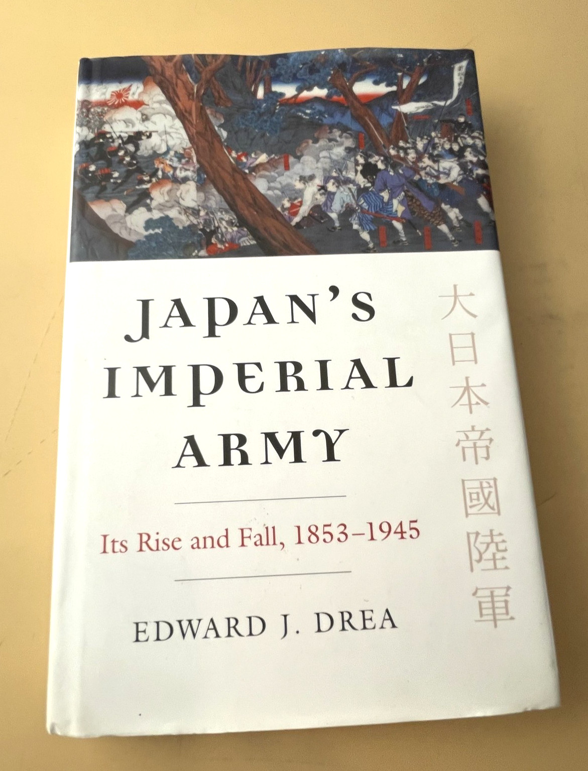 Japan’s Imperial Army : Its Rise and Fall, 1853-1945 by Edward J. Drea (2009,…