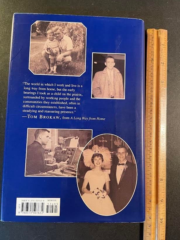 A Long Way from Home by Tom Brokaw. Growing up in the heartland. 234 Pages. 2002