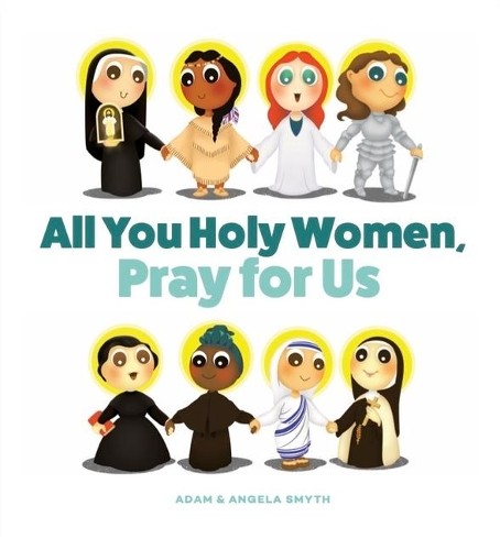 Angela Smyth All You Holy Women, Pray for Us (Board Book) (UK IMPORT)