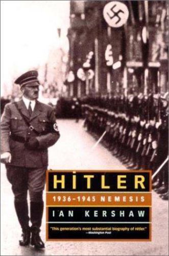 Hitler, 1936-1945 Nemesis by Ian Kershaw (2001, Trade Paperback)