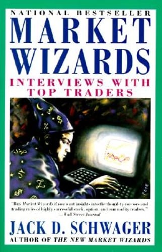 Market Wizards by Jack D Schwager: Used