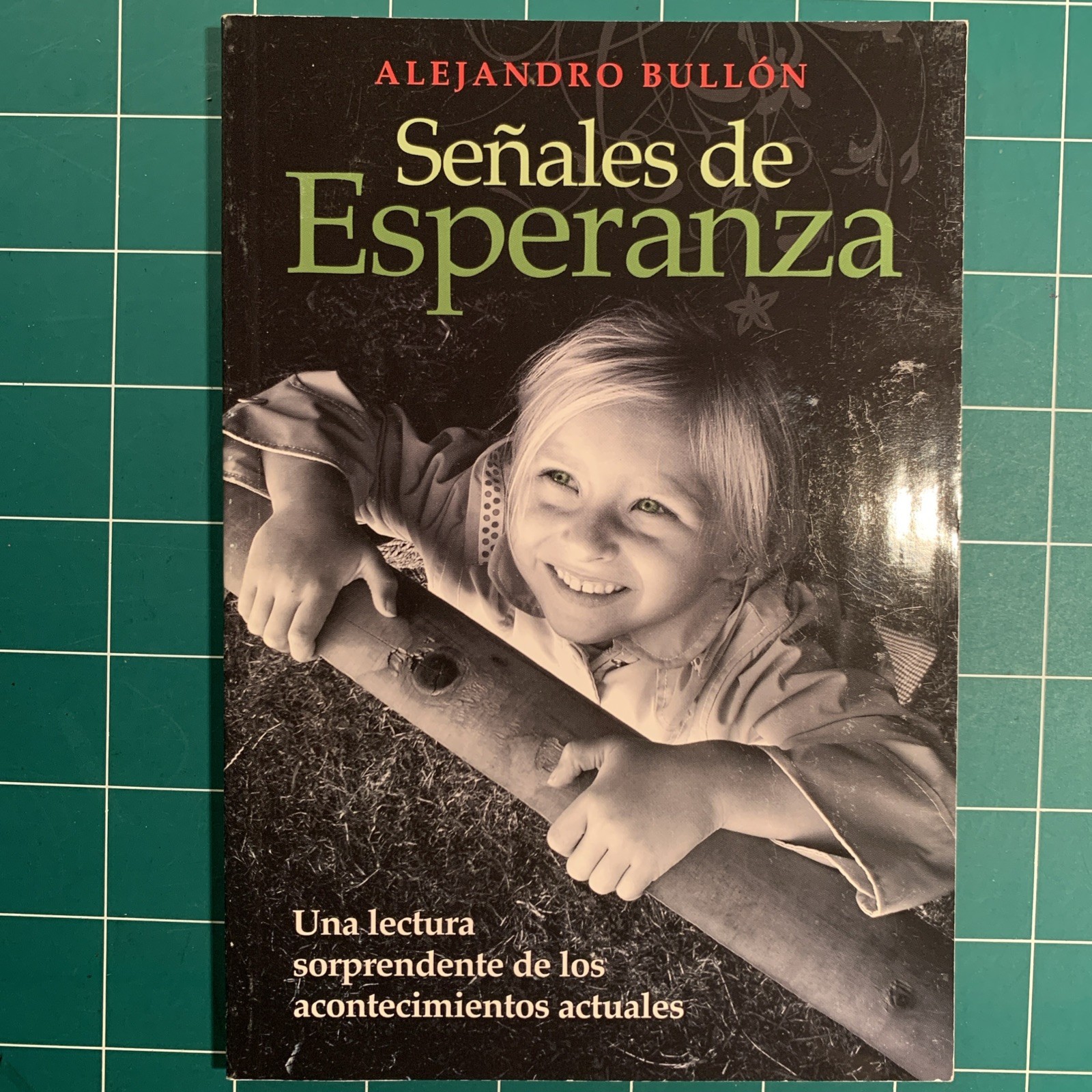 Senales de Esperanza – Mass Market Paperback By Alejandro Bullon – New