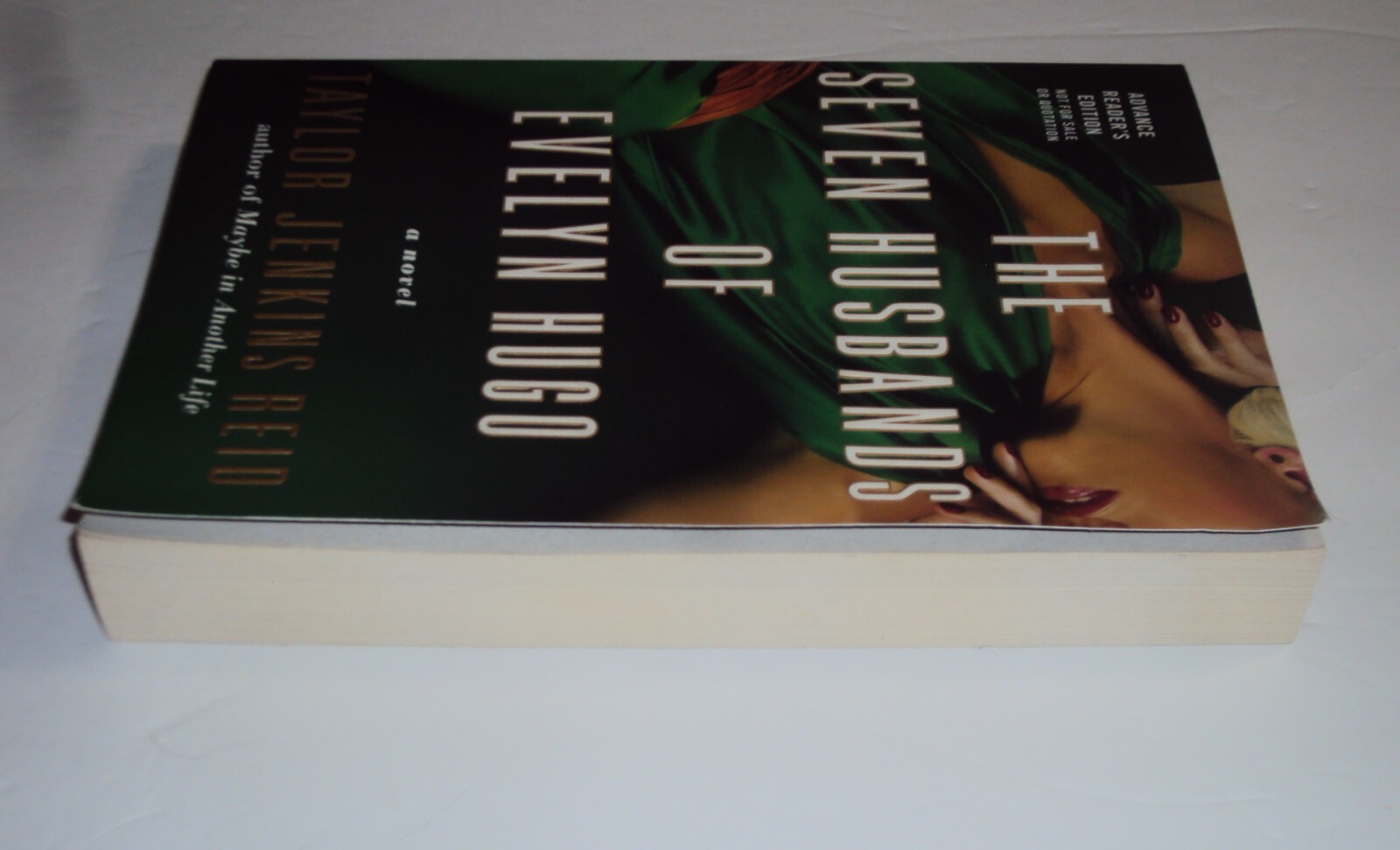 ARC The Seven Husbands of Evelyn Hugo ADVANCE READER’S COPY Taylor Jenkins Reid