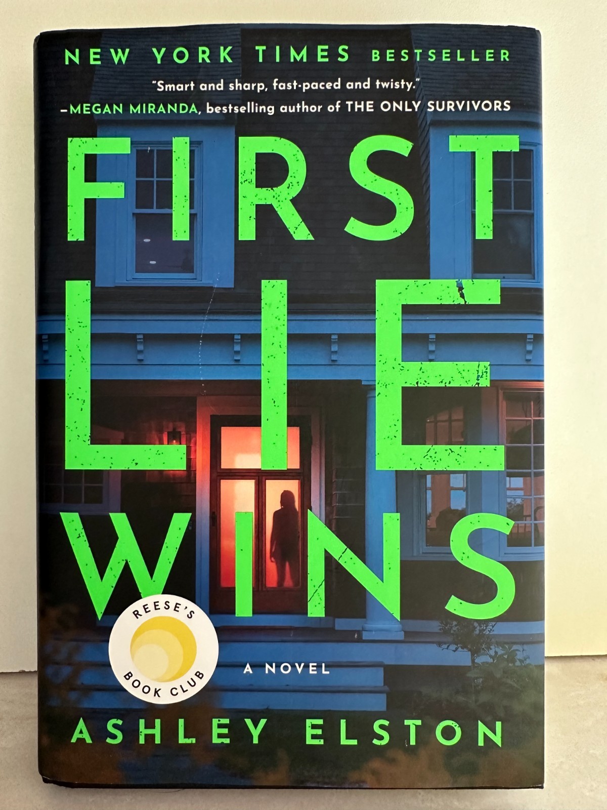 First Lie Wins by Ashley Elston – Hardcover (2024) – Reese’s Book Club Thriller