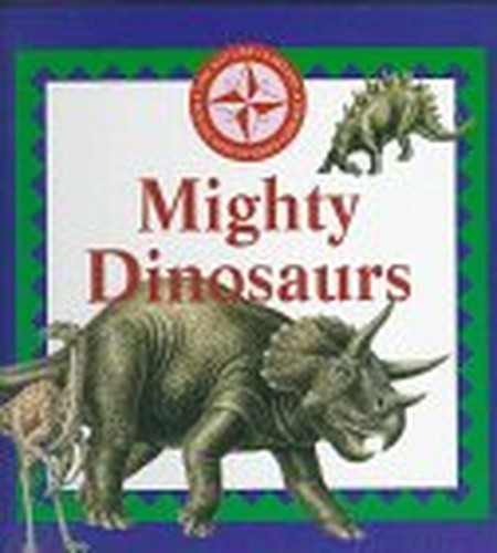 Mighty Dinosaurs (Nature Company Di…, Simpson, Judith