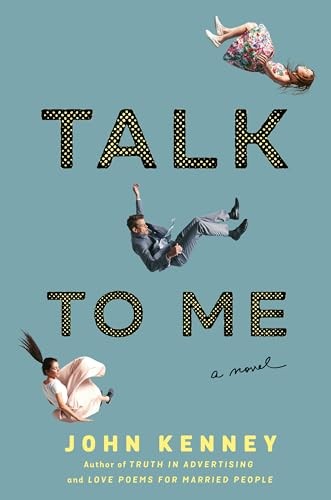 Talk to Me – Hardcover By Kenney, John – VERY GOOD