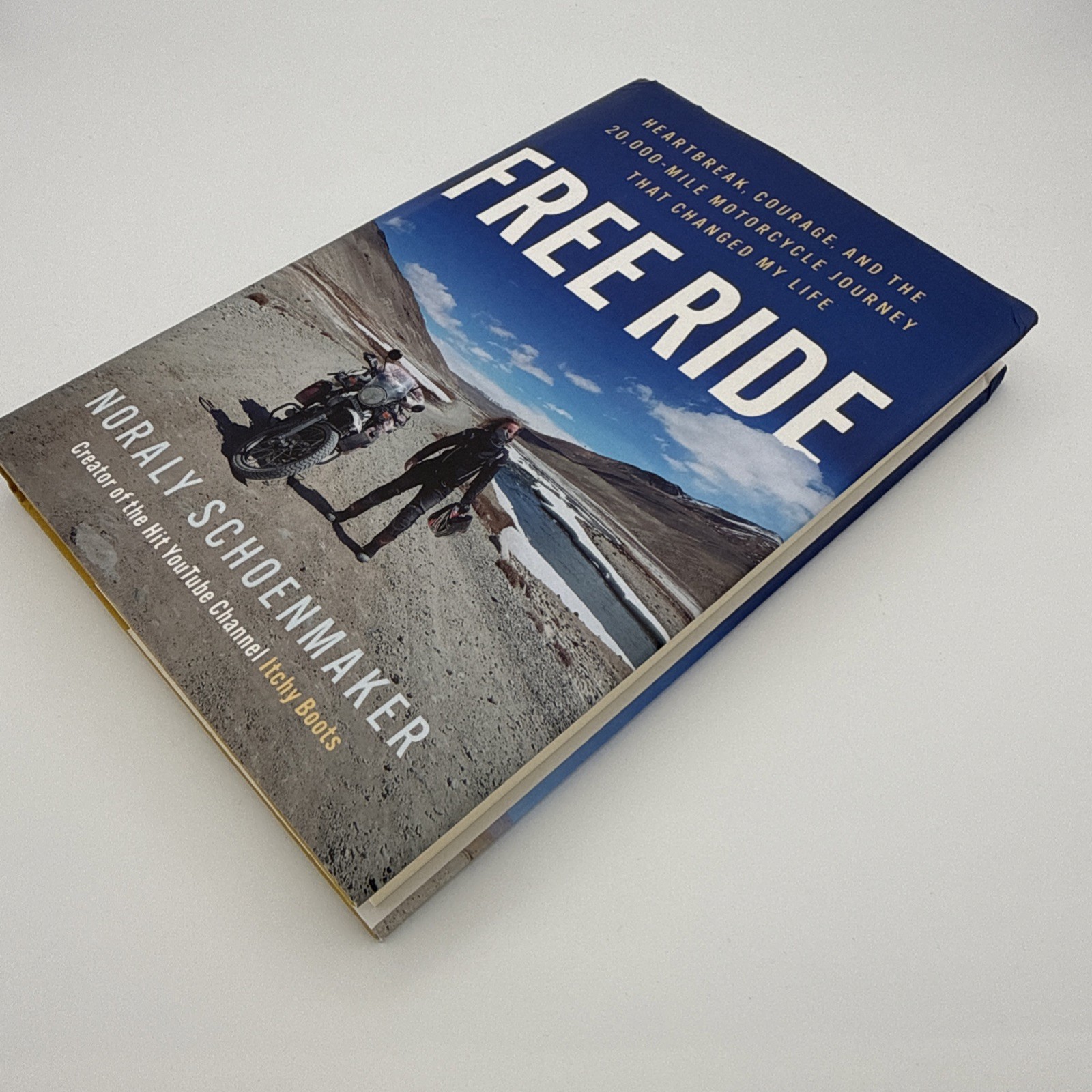 Free Ride : Heartbreak, Courage, and the 20,000-Mile Motorcycle Journey That…