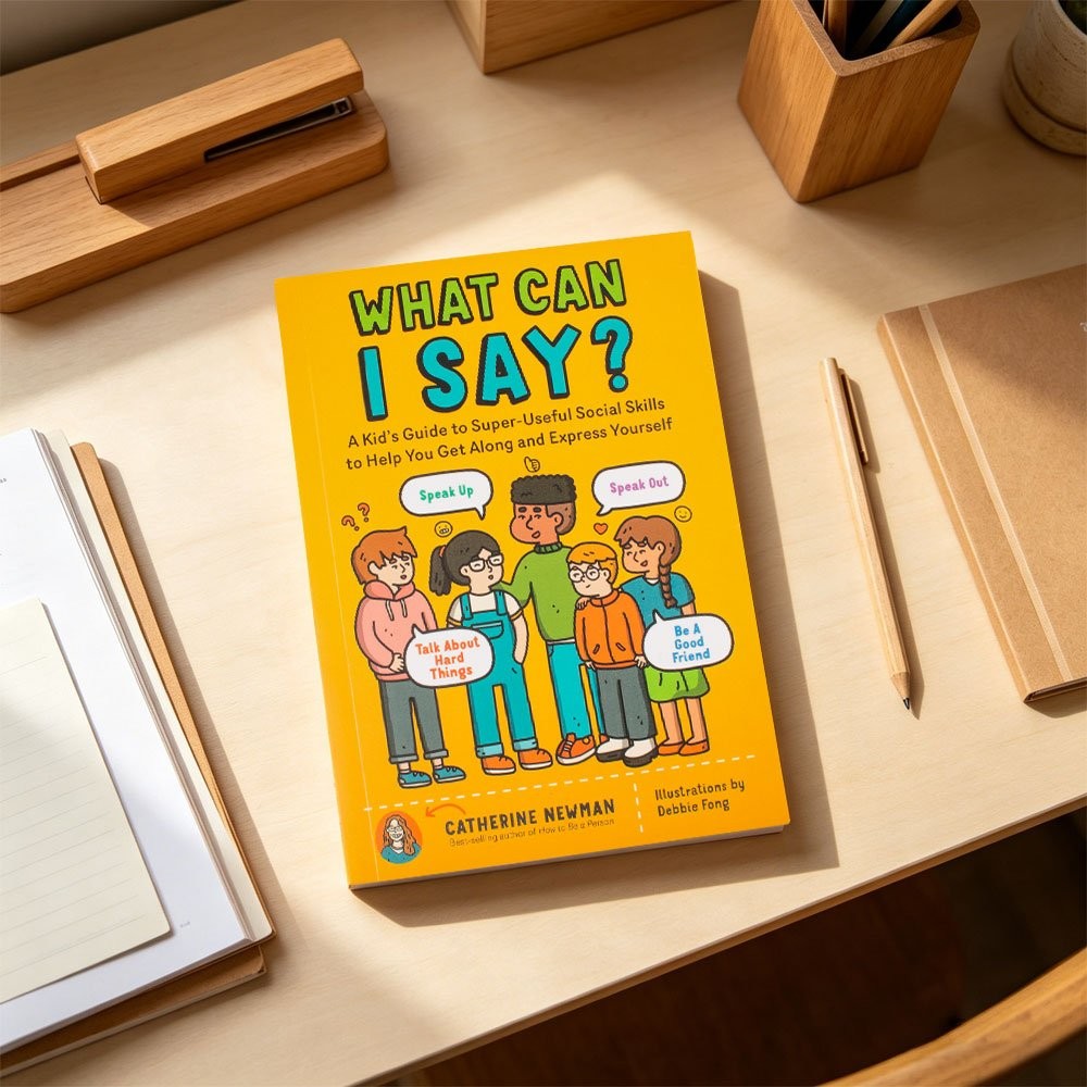 What Can I Say Book by Catherine Newman Paperback Pro Books Kid’s Social Guide