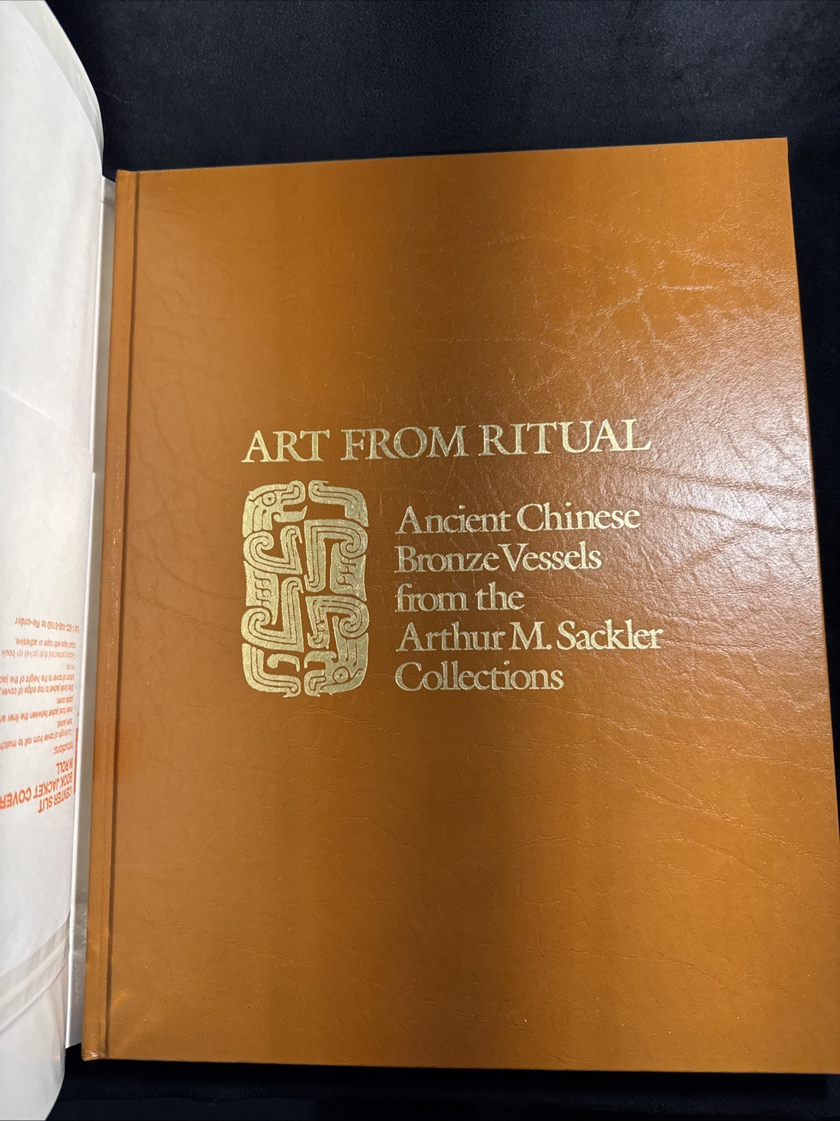 “Art From Ritual” Ancient Chinese Bronze Vessels Arthur M. Sackler Art Book HC