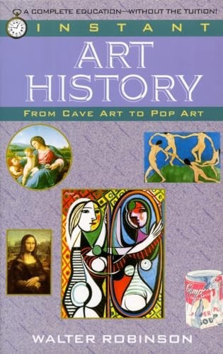 Instant Art History: From Cave Art to Pop Art