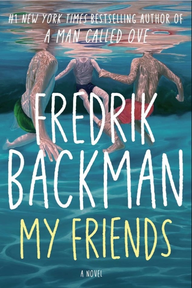 My Friends A Novel by Fredrik Backman Hardcover 2025 First Edition New