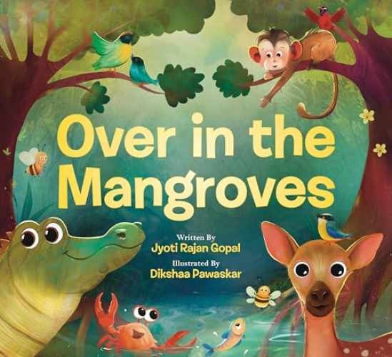 Over in the Mangroves – Hardcover, by Gopal Jyoti Rajan – Very Good u