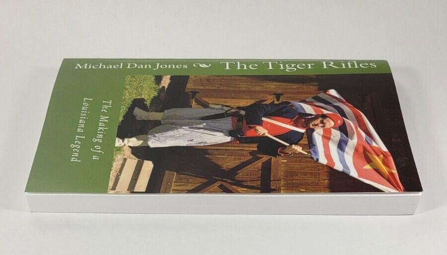 Tiger Rifles Making of a Louisiana Legend Michael Jones Signed 2011 Paperback