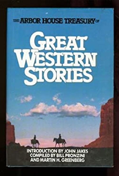 The Arbor House Treasury of Great Western Stories Hardcover