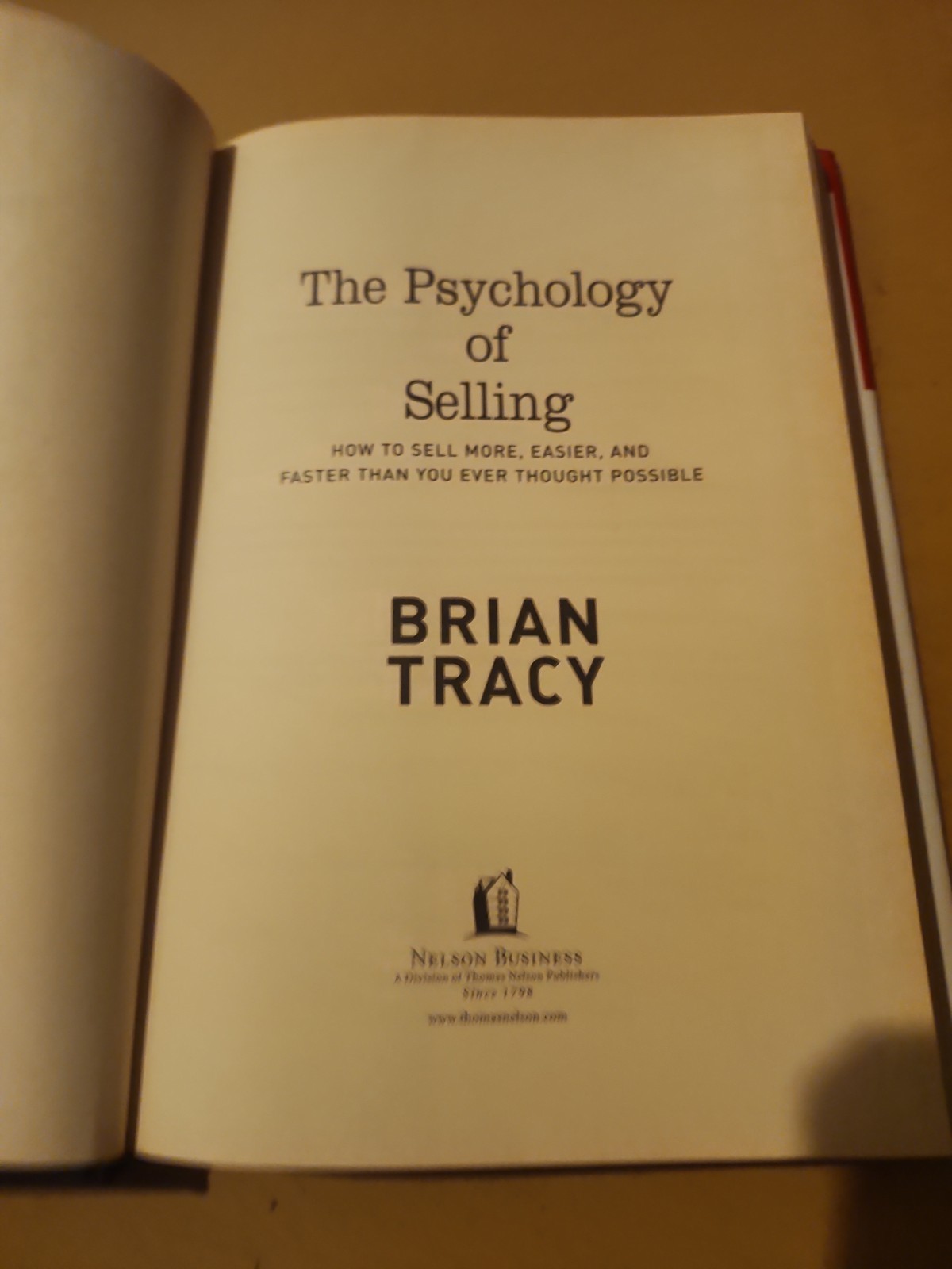Psychology of Selling : How to Sell by Brian Tracy (2005, Hardcover)