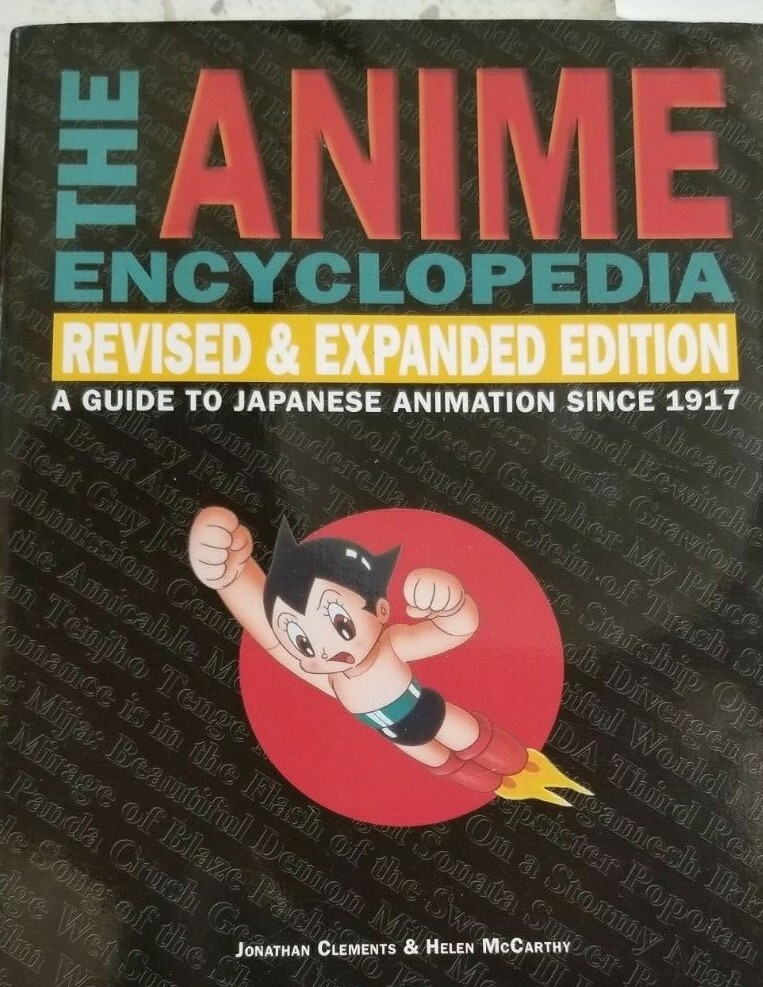 ANIME ENCYCLOPEDIA: A GUIDE TO JAPANESE ANIMATION SINCE By Jonathan Clements