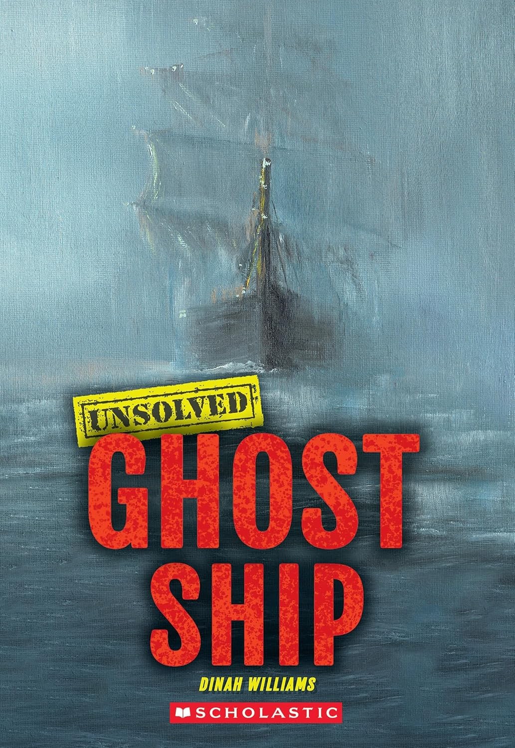 Ghost Ship (Unsolved) Paperback by Dinah Williams