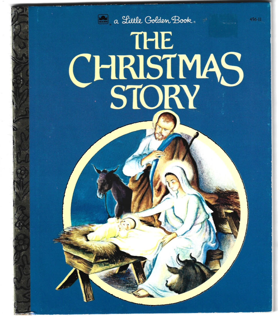 THE CHRISTMAS STORY  ~  A Little Golden Book#456-11   – 1991 Ed.