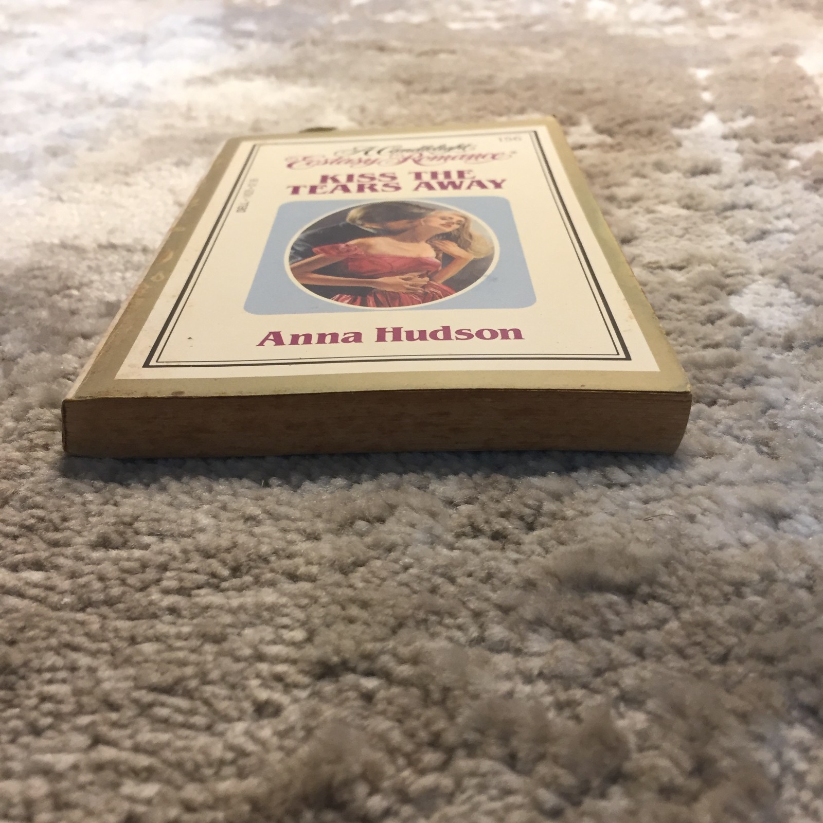 Kiss The Tears Away Anna Hudson 1983 Dell Second Chances At Love Romance Book