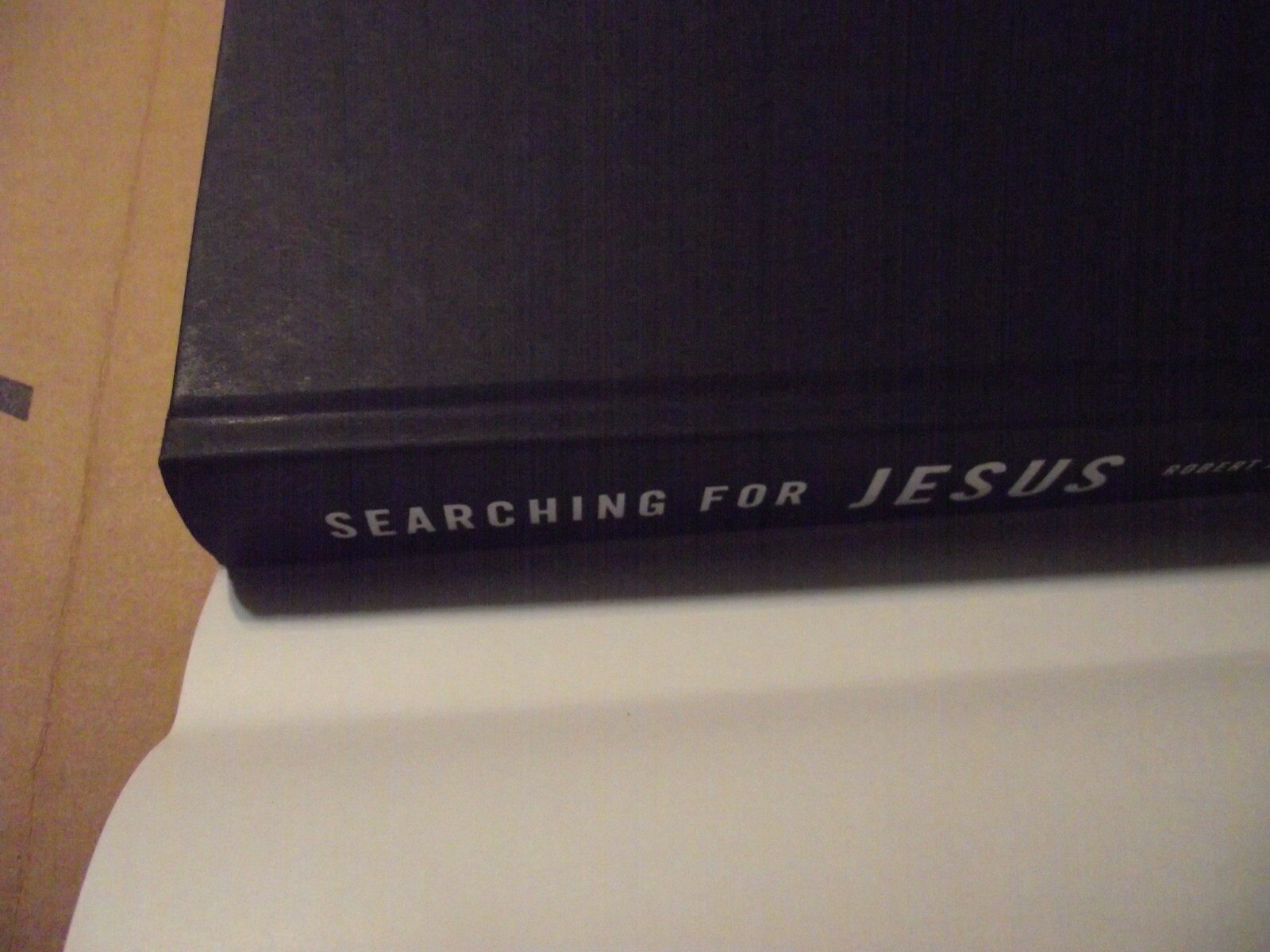 SEARCHING FOR JESUS New Discoveries (2015 HC) Robert J Hutchinson