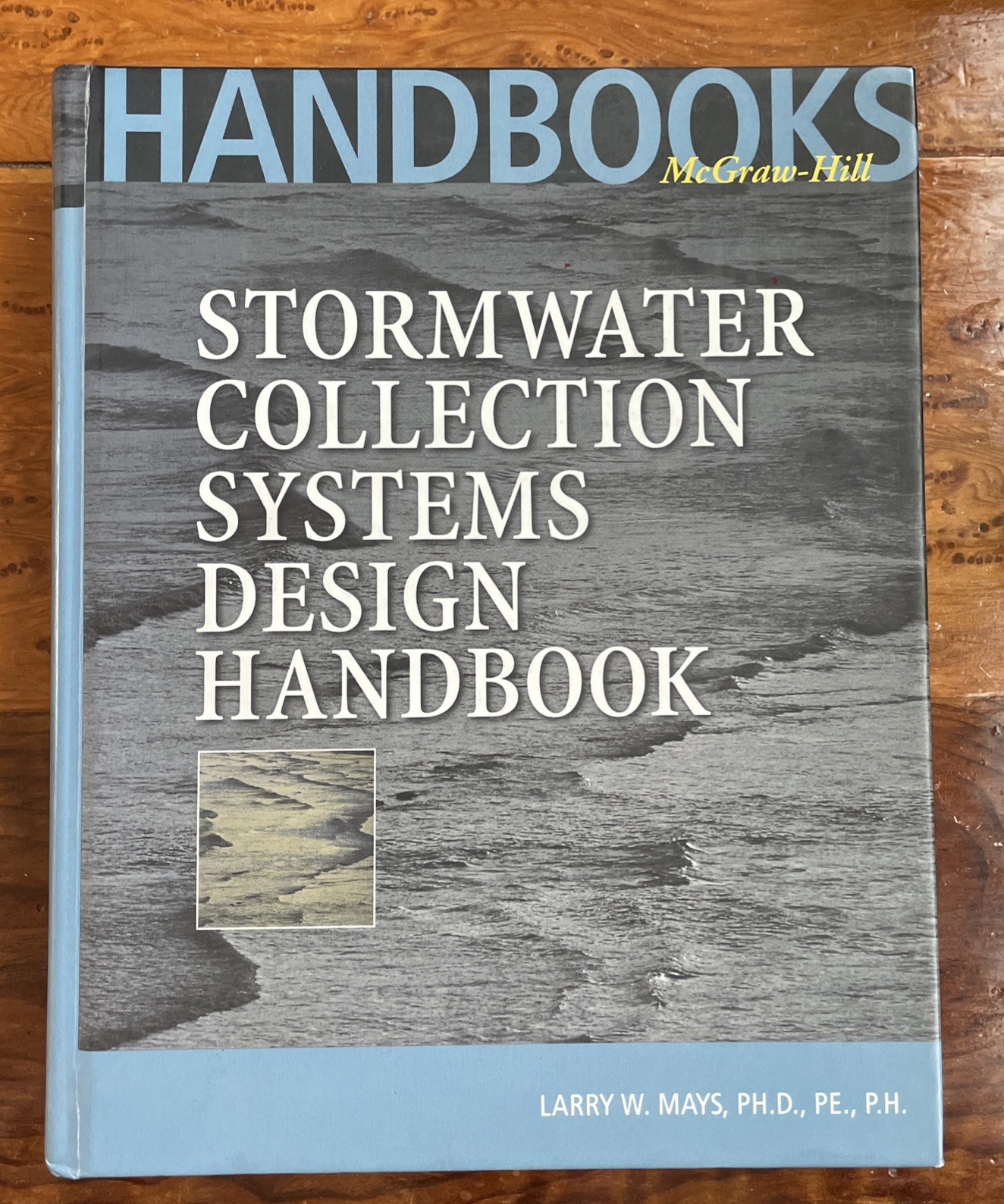 Stormwater Collection Systems Design Handbook, Larry W. Mays.