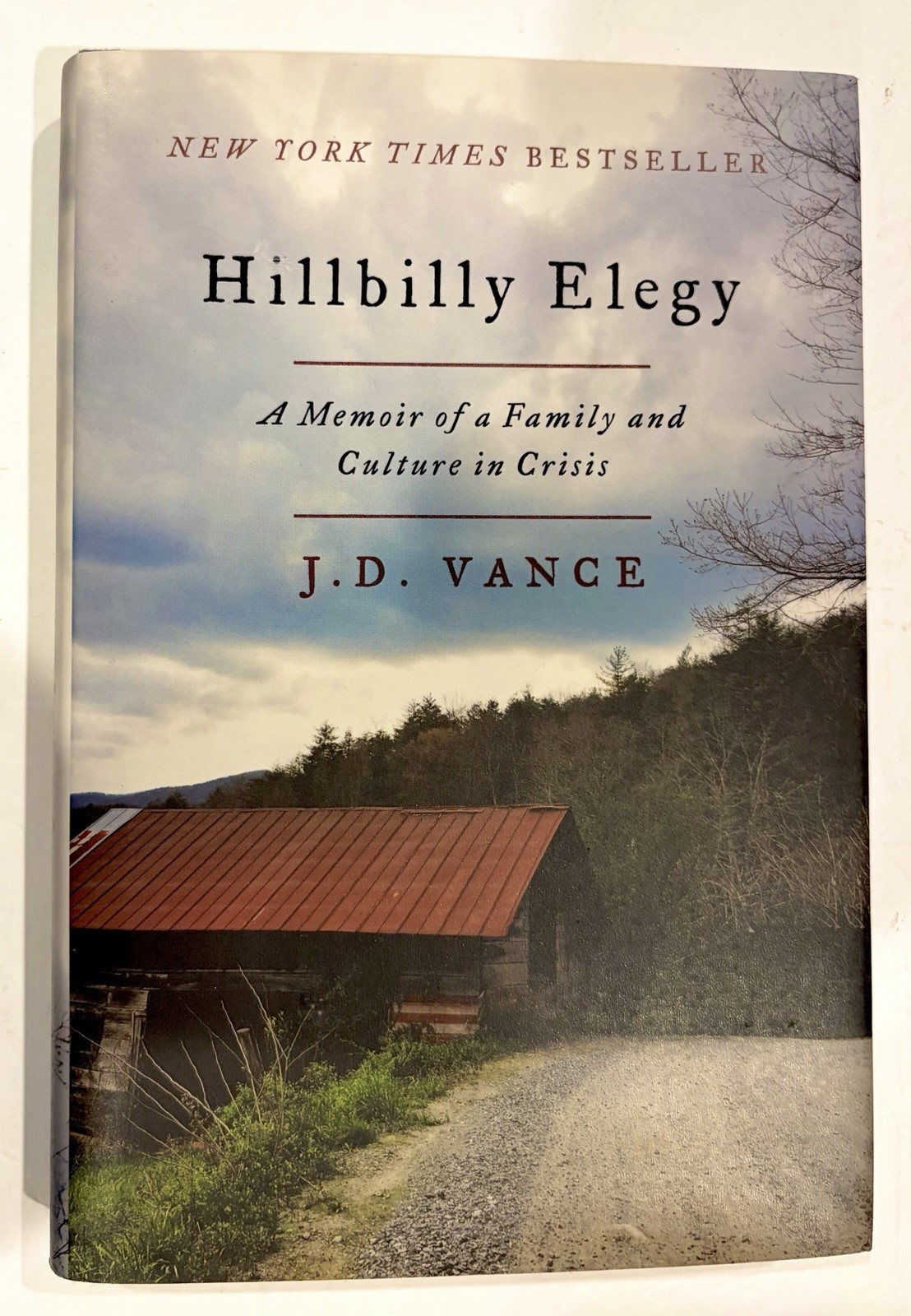 Hillbilly Elegy A Memoir by J. D. Vance 2016 1st Ed. Hardcover HarperCollins