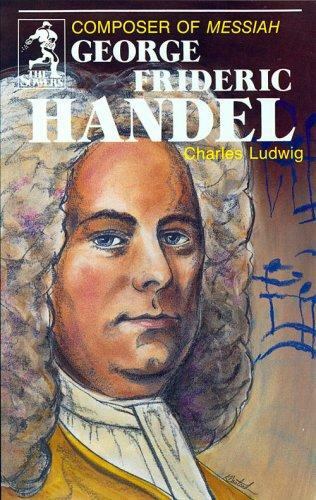 George Frideric Handel, Composer of Messiah – paperback, 9780880620482, Ludwig